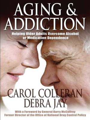 cover image of Aging and Addiction: Helping Older Adults Overcome Alcohol or Medication Dependence-A Hazelden Guidebook